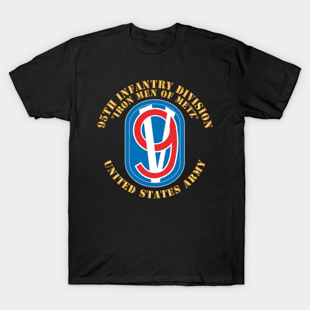 95th Infantry Division - SSI wo Txt X 300 T-Shirt by twix123844